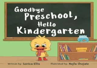 [READ PDF] Goodbye Preschool, Hello Kindergarten full