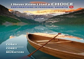 download I Never Knew I Had a Choice: Explorations in Personal Growth kindle