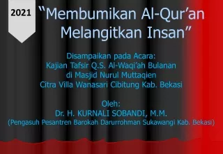 Kurnali Membumikan Al-Qur'an Melangitkan Insan