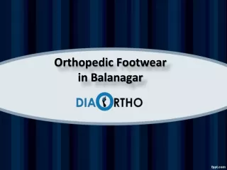 Orthopedic Footwear in Balanagar, Orthopedic Footwear in kothaguda - Diabetic Ortho Footwear India.