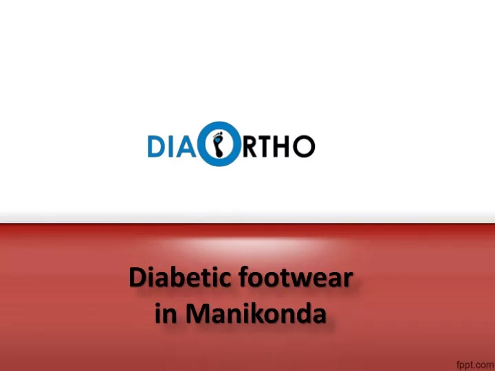diabetic footwear in manikonda