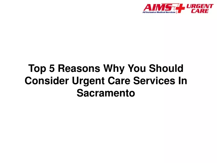 top 5 reasons why you should consider urgent care