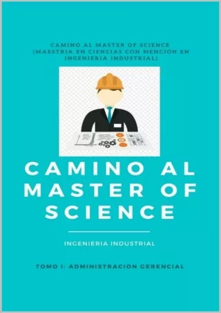 _PDF_ Camino al Master of Science: Maestría en Ingeniería Industrial (Spanish Ed