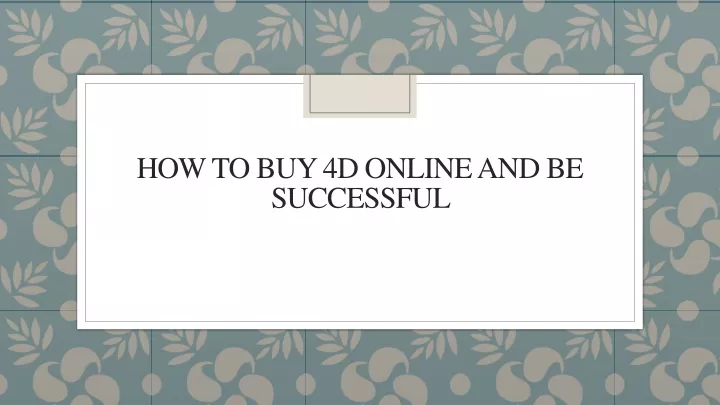 how to buy 4d online and be successful