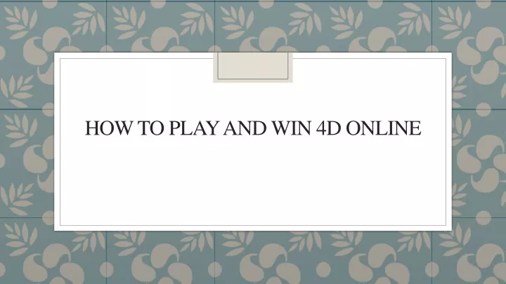 how to play and win 4d online