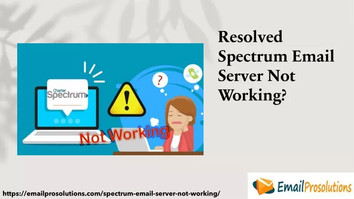 resolved spectrum email server not working