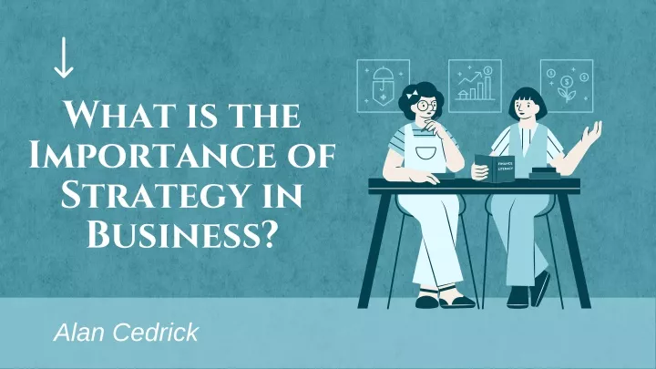 what is the importance of strategy in business