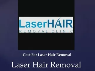 Cost For Laser Hair Removal