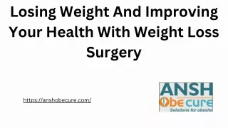 Losing Weight And Improving Your Health With Weight Loss Surgery-07-03-23