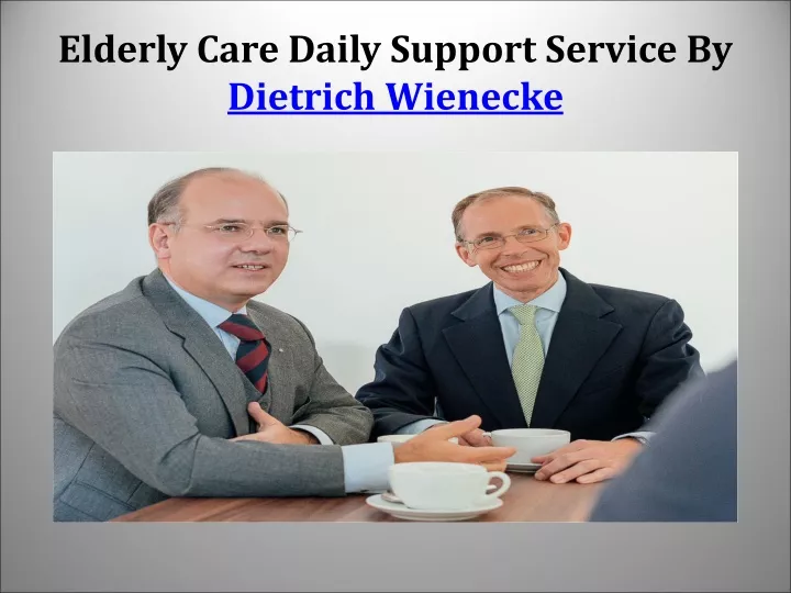 elderly care daily support service by dietrich