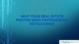 Why Your Real Estate Photos Need Professional Retouching