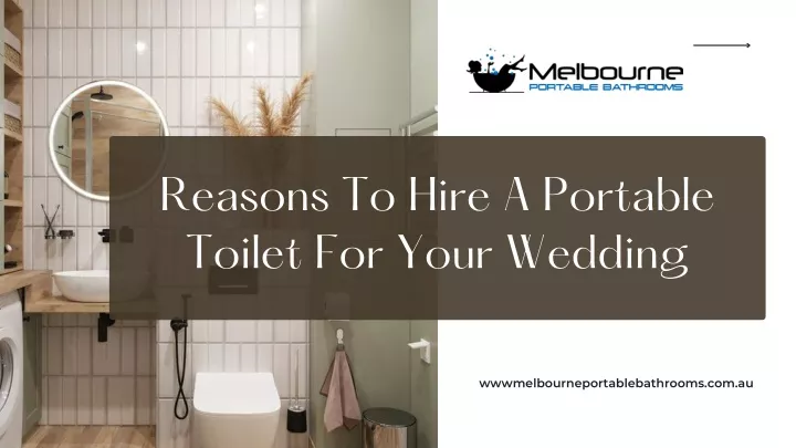 reasons to hire a portable toilet for your wedding