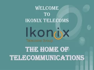 welcome to ikonix telecoms