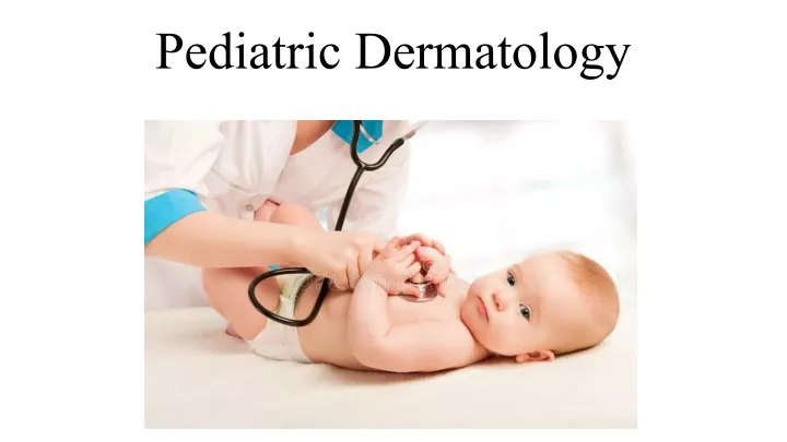 pediatric dermatology