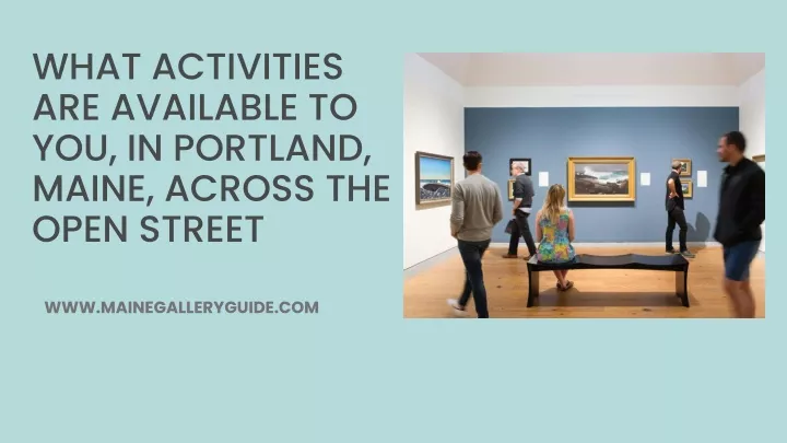 what activities are available to you in portland
