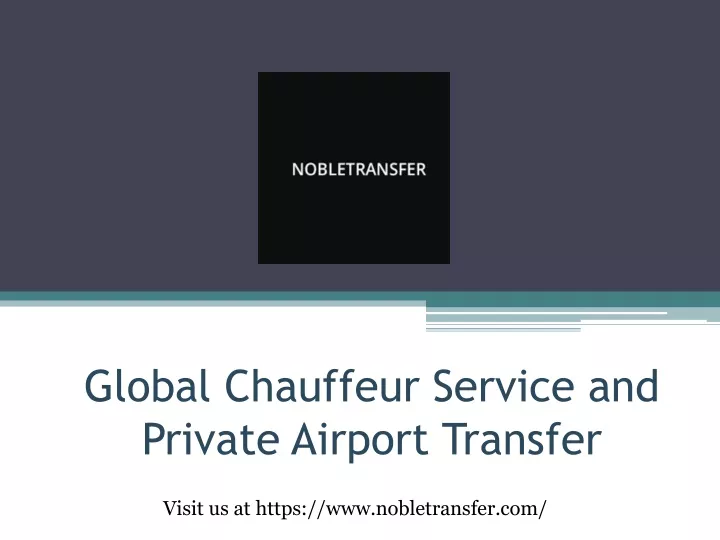 global chauffeur service and private airport transfer