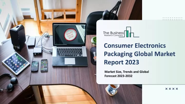 consumer electronics packaging global market