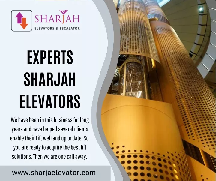 experts sharjah elevators enable their lift well