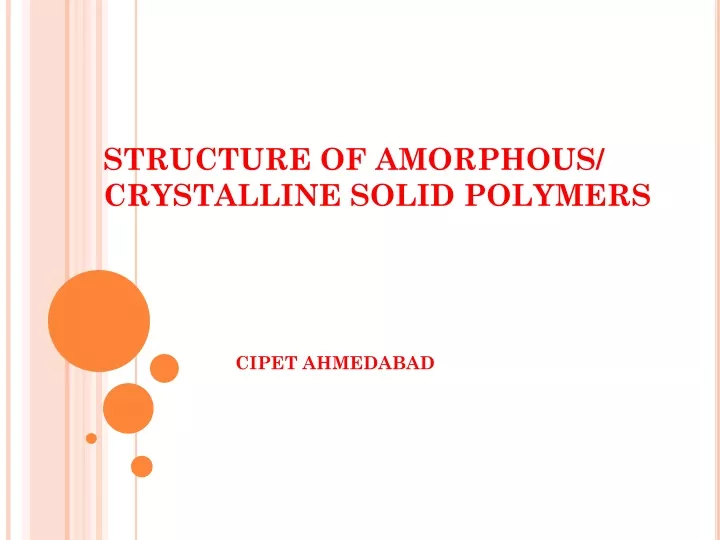 Ppt Structure Of Solid Amorphous And Crystalline Polymers Powerpoint Presentation Id 12019587