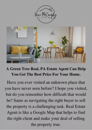 A Green Tree Real, PA Estate Agent Can Help You Get The Best Price For Your Home