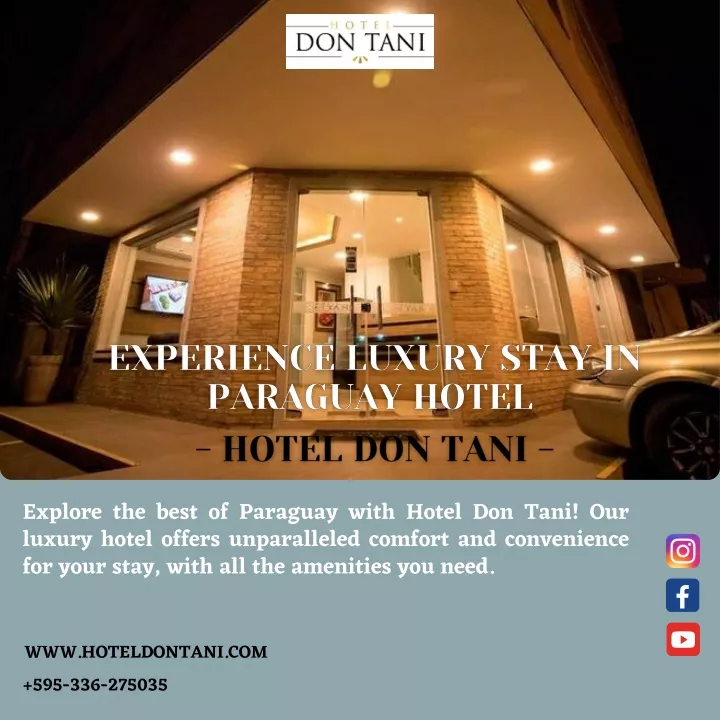 explore the best of paraguay with hotel don tani