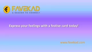 Express your feelings with a festive card today!