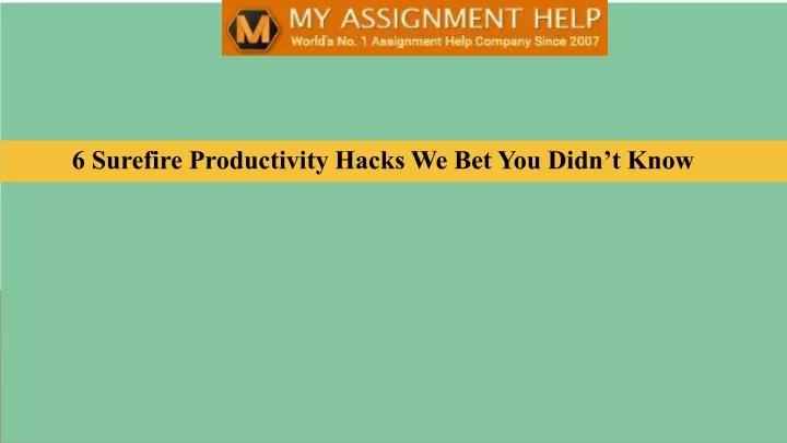 6 surefire productivity hacks we bet you didn