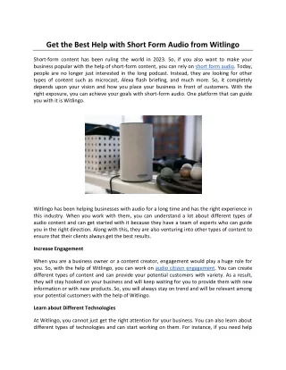 get the best help with short form audio from