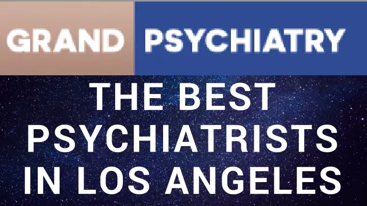 the best psychiatrists in los angeles