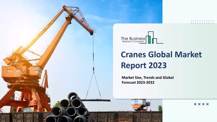 cranes global market report 2023