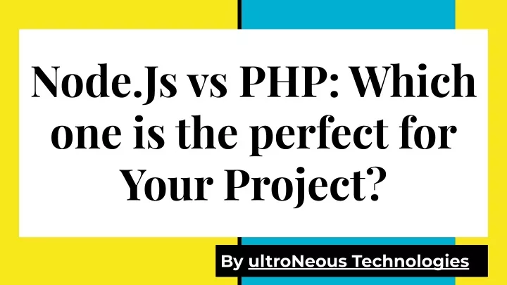 node js vs php which one is the perfect for your