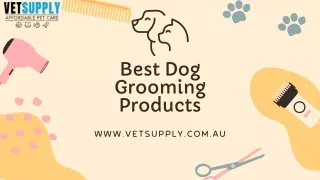 best dog grooming products
