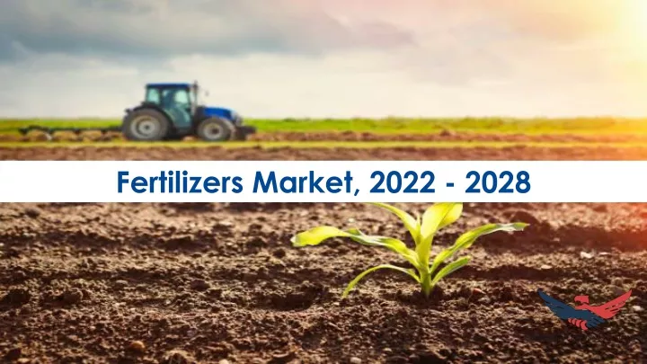 fertilizers market 2022 2028