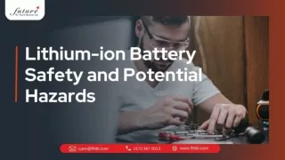 Lithium-ion Battery Safety and Potential Hazards