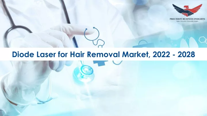 diode laser for hair removal market 2022 2028