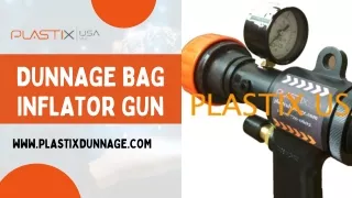 Dunnage Bag Inflator Gun - Plastix USA