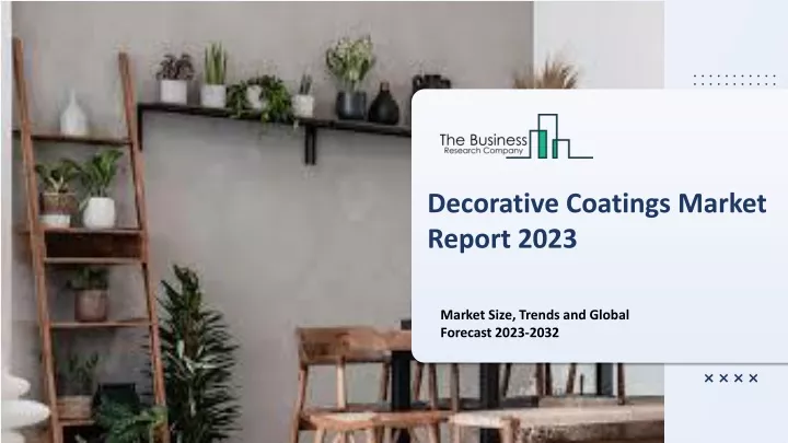 decorative coatings market report 2023