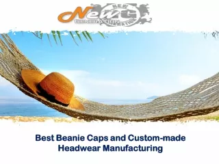 Best Beanie Caps and Custom-made Headwear Manufacturing
