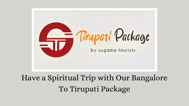 have a spiritual trip with our bangalore