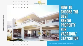 How To Choose The Best Rental Property For Vacation/Staycation