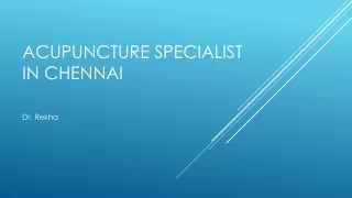 Acupuncture Specialist in Chennai