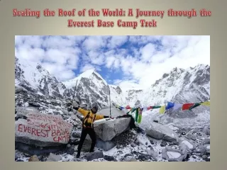 Scaling the Roof of the World A Journey through the Everest Base Camp Trek