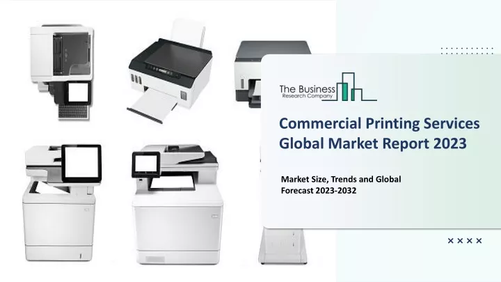 commercial printing services global market report