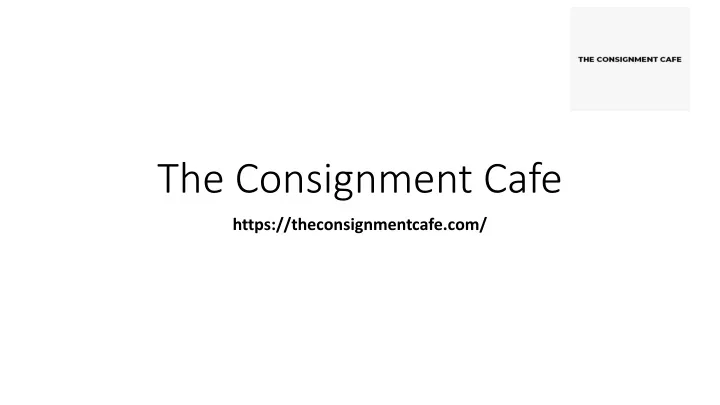the consignment cafe