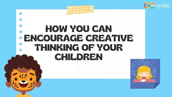 how you can encourage creative thinking of your