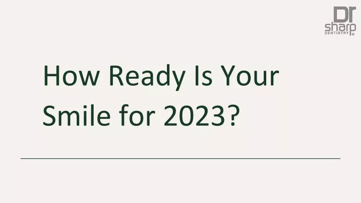 how ready is your smile for 2023