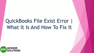 quickbooks file exist error what it is and how to fix it