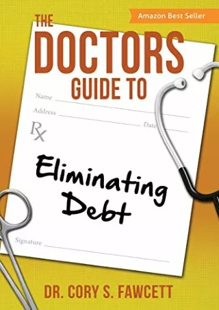 PDF/BOOK The Doctors Guide to Eliminating Debt