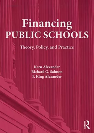 (PDF/DOWNLOAD) Financing Public Schools: Theory, Policy, and Practice
