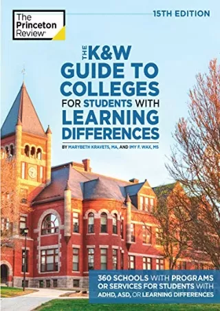 $PDF$/READ/DOWNLOAD The K&W Guide to Colleges for Students with Learning Differe